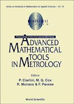 Advanced Mathematical Tools In Metrology - Proceedings Of The International Workshop