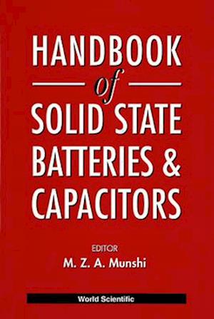 Handbook Of Solid State Batteries And Capacitors