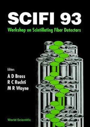 Scifi 93 - Proceedings of the Scintillating Fiber Detectors