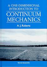 One-dimensional Introduction To Continuum Mechanics, A