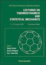 Lectures On Thermodynamics And Statistical Mechanics - Proceedings Of The Xxiii Winter Meeting On Statistical Physics