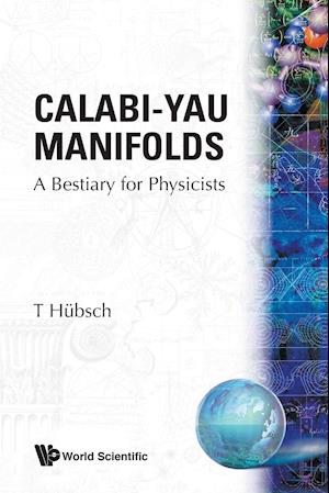 Calabi-yau Manifolds: A Bestiary For Physicists