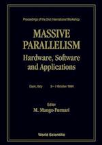 Massive Parallelism: Hardware,software And Applications - Proceedings Of The 2nd International Workshop