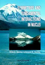 Symmetries And Fundamental Interactions In Nuclei