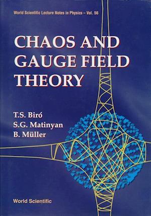 Chaos And Gauge Field Theory