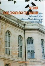 Second Paris Cosmology Colloquium - Proceedings of the Second Paris Cosmology Colloquium Within the Framework of the International School of Astrophys