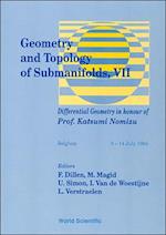 Geometry And Topology Of Submanifolds Vii: Differential Geometry In Honour Of Prof Katsumi Nomizu