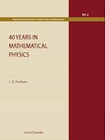 40 Years In Mathematical Physics