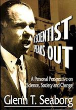 Scientist Speaks Out, A: A Personal Perspective On Science, Society And Change