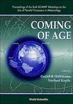 Coming Of Age - Proceedings Of The 6th Ecmwf Workshop On The Use Of Parallel Processors In Meterology