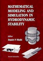 Mathematical Modeling And Simulation In Hydrodynamic Stability