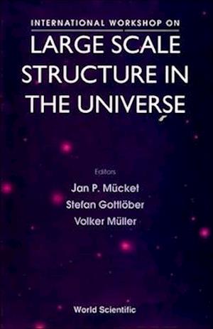 Large Scale Structure in the Universe - Proceedings of the International Workshop