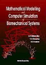 Mathematical Modelling And Computer Simulation Of Biomechanical Systems