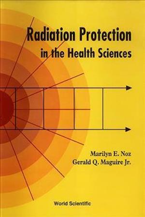 Radiation Protection In The Health Sciences