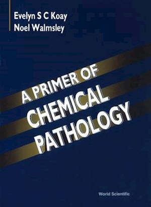 Primer Of Chemical Pathology, A