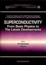 Superconductivity: From Basic Physics To The Latest Developments - Lecture Notes Of The Ictp Spring College In Condensed Matter On â€œSuperconductivityâ€
