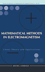Mathematical Methods In Electromagnetism: Linear Theory And Applications