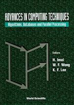 Advances In Computing Techniques: Algorithms, Databases And Parallel Processing