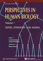 Perspectives In Human Biology: Genes, Ethnicity And Ageing