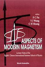 Aspects Of Modern Magnetism - Lecture Notes Of The Eighth Chinese International Summer School Of Physics