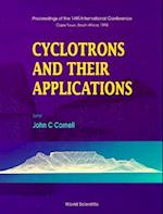 Cyclotrons And Their Applications - Proceedings Of The 14th International Conference