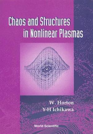Chaos And Structures In Nonlinear Plasmas