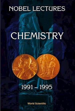 Nobel Lectures In Chemistry, Vol 7 (1991-1995)