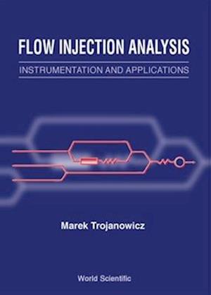 Flow Injection Analysis: Instrumentation And Applications