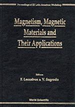 Magnetism, Magnetic Materials And Their Applications - Proceedings Of Iii Latin American Workshop