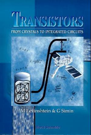 Transistors: From Crystals To Integrated Circuits