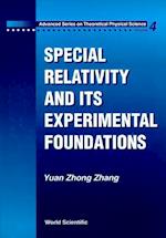 Special Relativity And Its Experimental Foundation