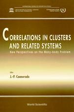 Correlations in Clusters and Related Systems, New Perspectives on the Many-Body Problem