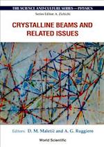 Crystalline Beams And Related Issues - Proceedings Of The 31st Workshop Of The Infn Eloisation Project