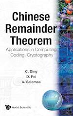 Chinese Remainder Theorem: Applications In Computing, Coding, Cryptography