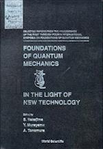 Foundations of Quantum Mechanics in the Light of New Technology