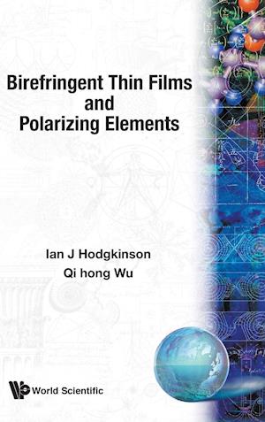 Birefringent Thin Films And Polarizing Elements