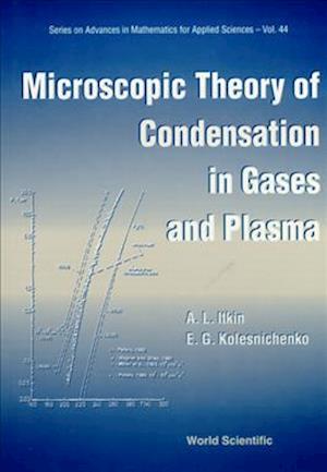 Microscopic Theory Of Condensation In Gases And Plasma