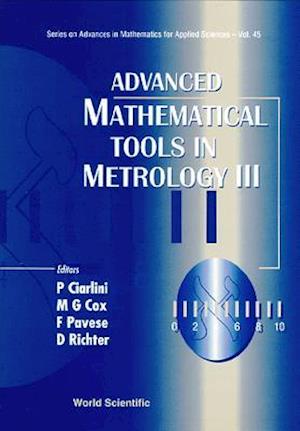 Advanced Mathematical Tools In Metrology Iii