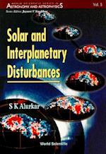 Solar And Interplanetary Disturbances