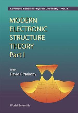 Modern Electronic Structure Theory - Part I