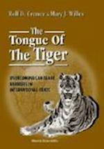 Tongue Of The Tiger: Overcoming Language Barriers In International Trade, The