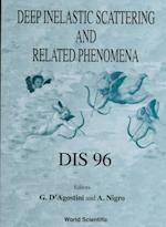 Deep Inelastic Scattering And Related Phenomena - Dis 96