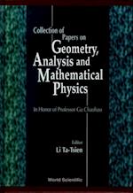 Collection Of Papers On Geometry, Analysis And Mathematical Physics
