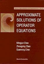 Approximate Solutions Of Operator Equations