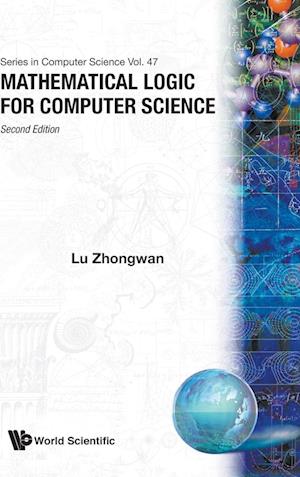 Mathematical Logic For Computer Science (2nd Edition)