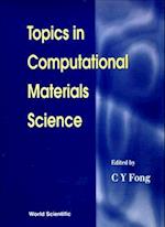 Topics In Computational Materials Science