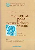 Conceptual Tools For Understanding Nature - Proceedings Of The Third International Symposium