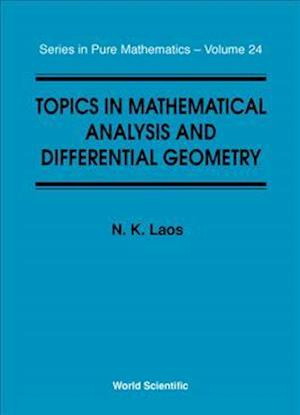 Topics In Mathematical Analysis And Differential Geometry