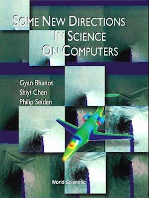 Some New Directions In Science On Computers