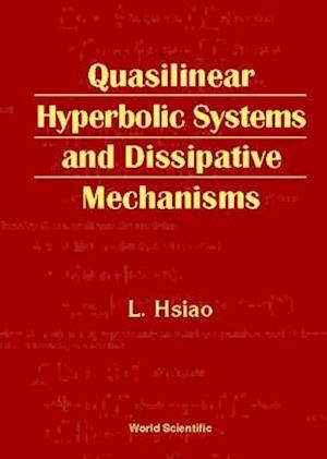 Quasilinear Hyperbolic Systems And Dissipative Mechanisms